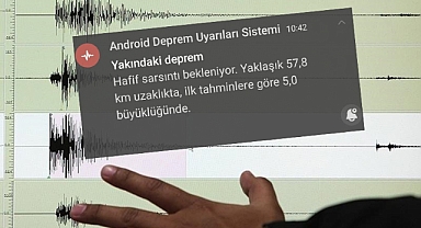 Google Deprem Uyarı sistemi önceden uyarı verdi: Herkes onu konuştu!