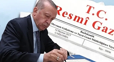 Erdoğan imzaladı, Resmi Gazete'de yayımlandı!