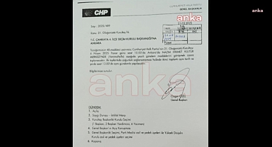 CHP, Olağanüstü Kurultay kararını Çankaya İlçe Seçim Kurulu'na bildirdi